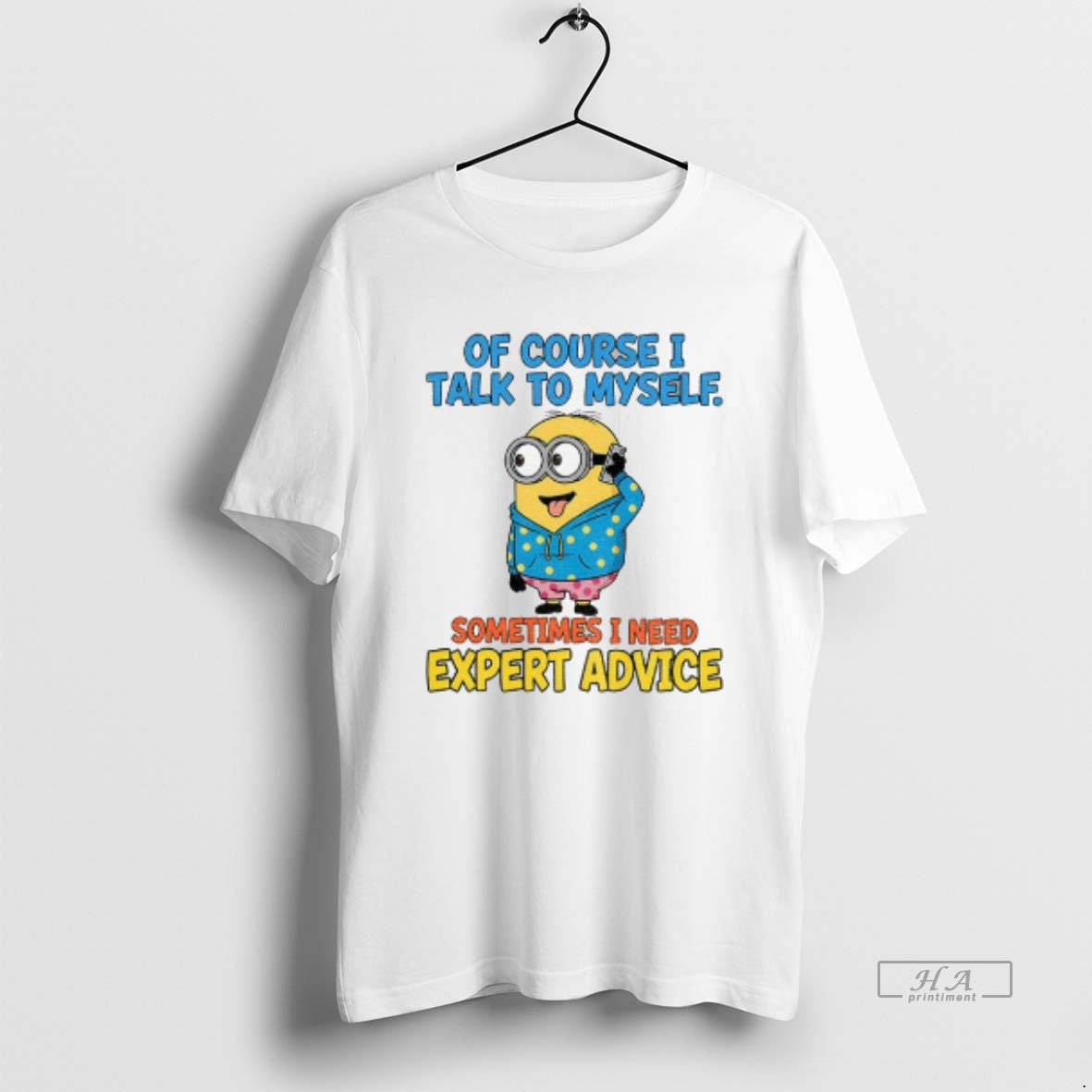 Official Minion Course I Talk Myself Sometimes I Need Expert Advice T-Shirts, Hoodie, Sweatshirt - T-Shirt, Sweatshirt, Hoodie