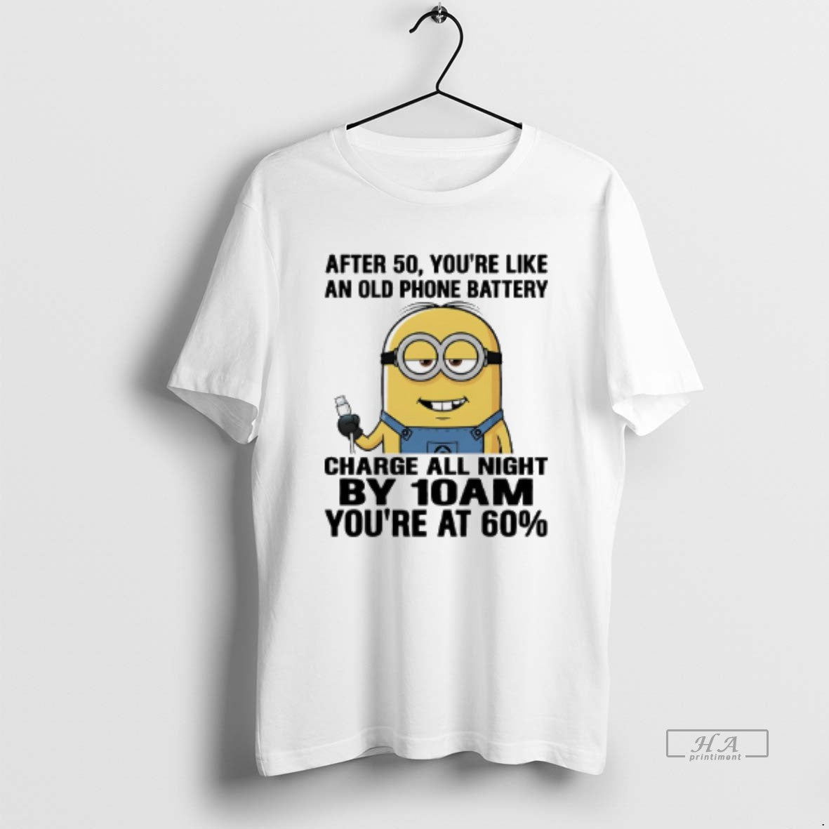 Official Minions After 50 Youre Like Old Phone Battery Charge All Night T-Shirts, Hoodie, Sweatshirt - T-Shirt, Sweatshirt, Hoodie