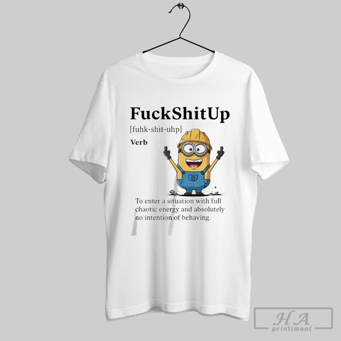 Official Minions Fuck Shit Up Enter Situation Full Chaotic T-Shirts, Hoodie, Sweatshirt - T-Shirt, Sweatshirt, Hoodie