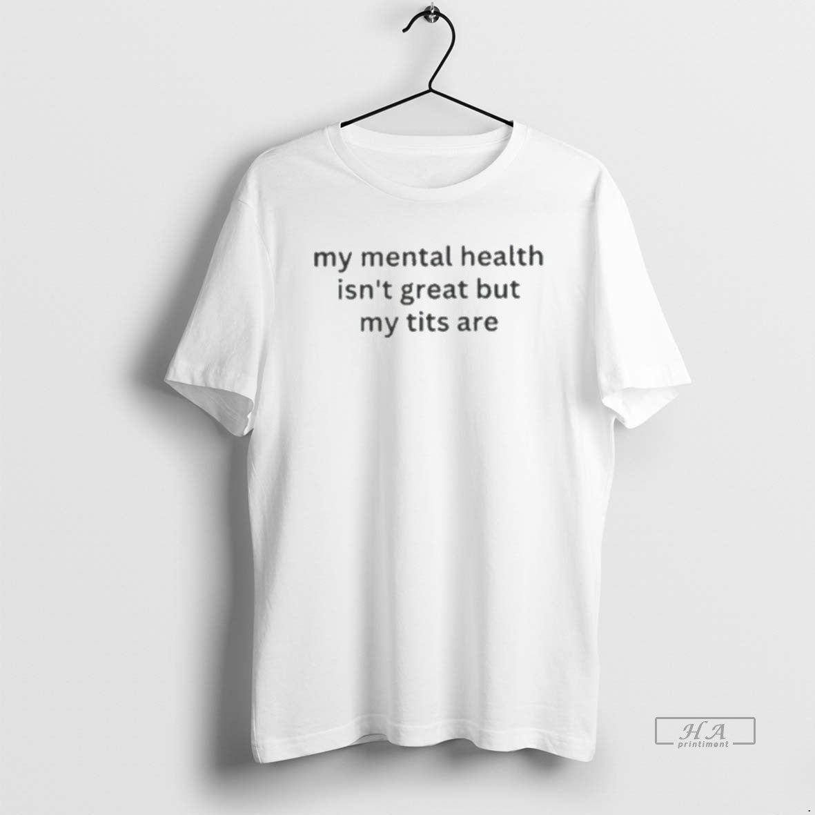Official My Mental Health Isnt Great But My Tits Are T-Shirts, Hoodie, Sweatshirt - T-Shirt, Sweatshirt, Hoodie