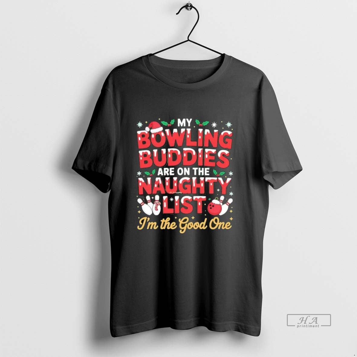 Official My Bowling Buddies Are Naughty List Im Good One Chriast T-Shirts, Hoodie, Sweatshirt - T-Shirt, Sweatshirt, Hoodie