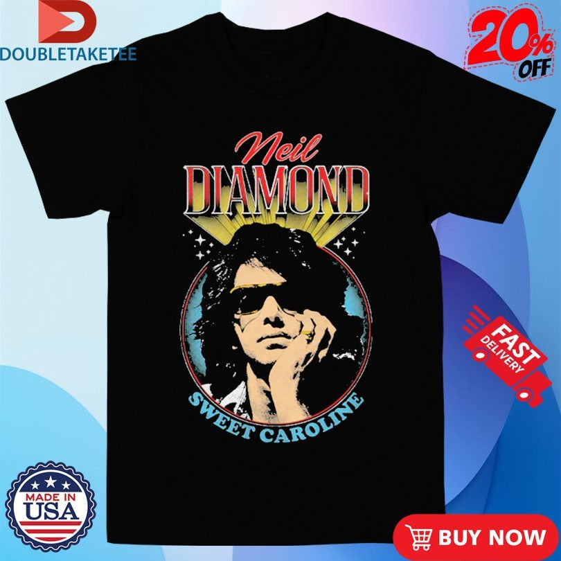 Neil Diamond Sweet Caroline Shirts Unisex T-shirt, Sweatshirt, Hoodie, Long Sleeve Tee - T-Shirt, Sweatshirt, Hoodie