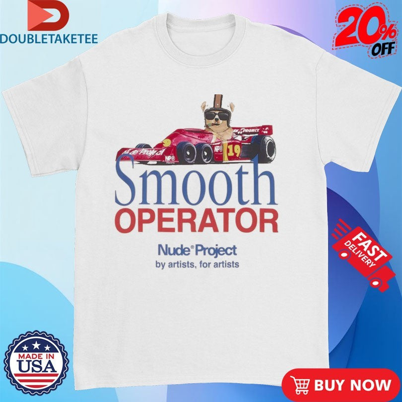 Nude Project Smooth Operator Shirts Unisex T-shirt, Sweatshirt, Hoodie, Long Sleeve Tee - T-Shirt, Sweatshirt, Hoodie