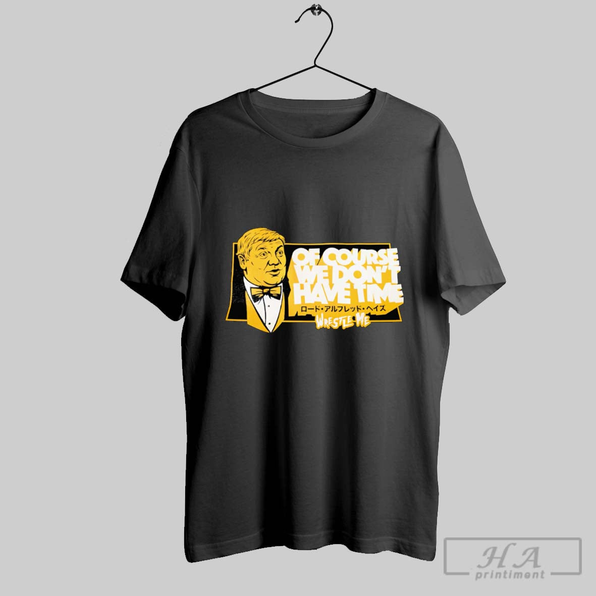 Official Course We Dont Have Time Wrestle Me T-Shirts, Hoodie, Sweatshirt - T-Shirt, Sweatshirt, Hoodie