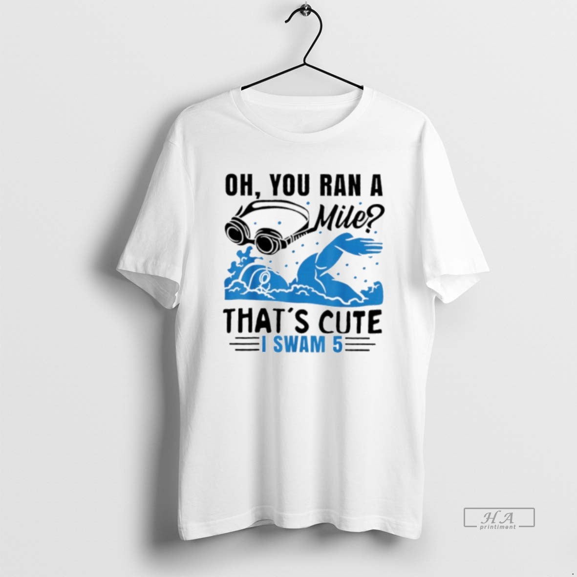 Official Oh You Ran Mile Thats Cute I Swam 5 T-Shirts, Hoodie, Sweatshirt - T-Shirt, Sweatshirt, Hoodie