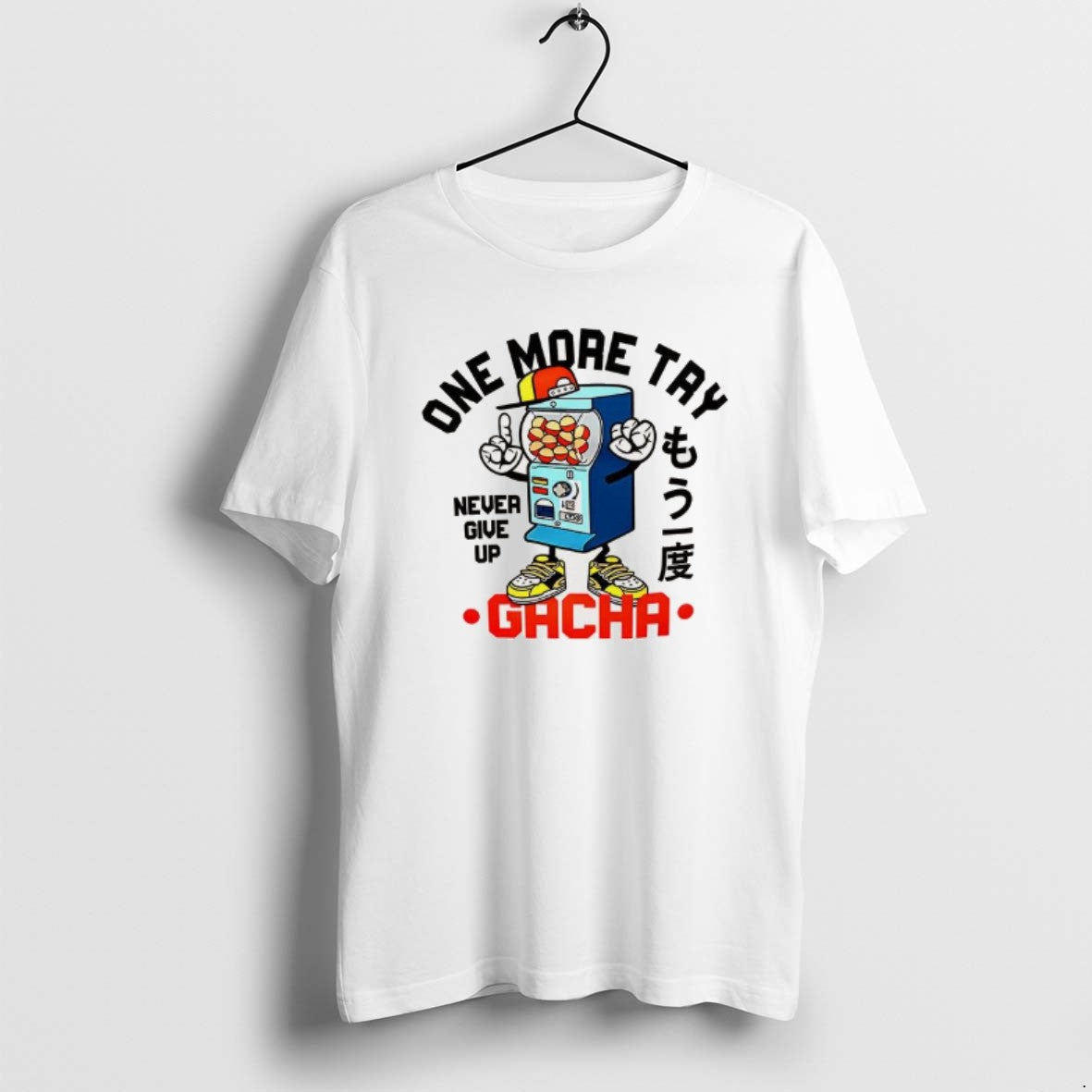 Official One More Try Gacha Never Give Up T-Shirts, Hoodie, Sweatshirt - T-Shirt, Sweatshirt, Hoodie