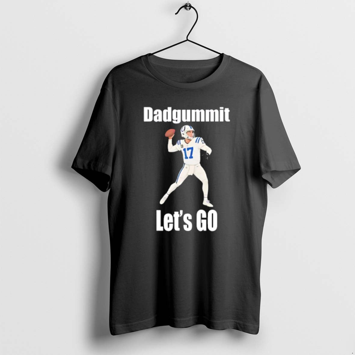 Official Philip Rivers 17 Indianapolis Colts Dadgummit Lets Go T-Shirts, Hoodie, Sweatshirt - T-Shirt, Sweatshirt, Hoodie