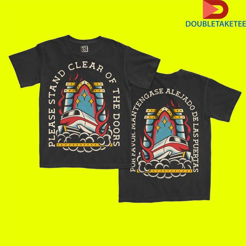 Please Stand Clear Of The Doors Monorail Station Tattoo T-shirts Unisex T-shirt, Sweatshirt, Hoodie, Long Sleeve Tee - T-Shirt, Sweatshirt, Hoodie