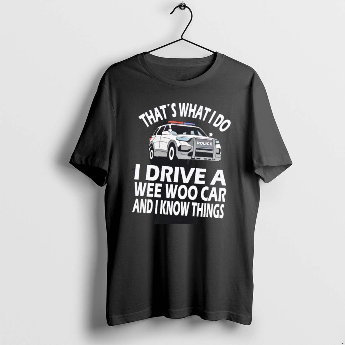 Official Police Thats What I Do I Drive Wee Woo Car I Know T-Shirts, Hoodie, Sweatshirt - T-Shirt, Sweatshirt, Hoodie