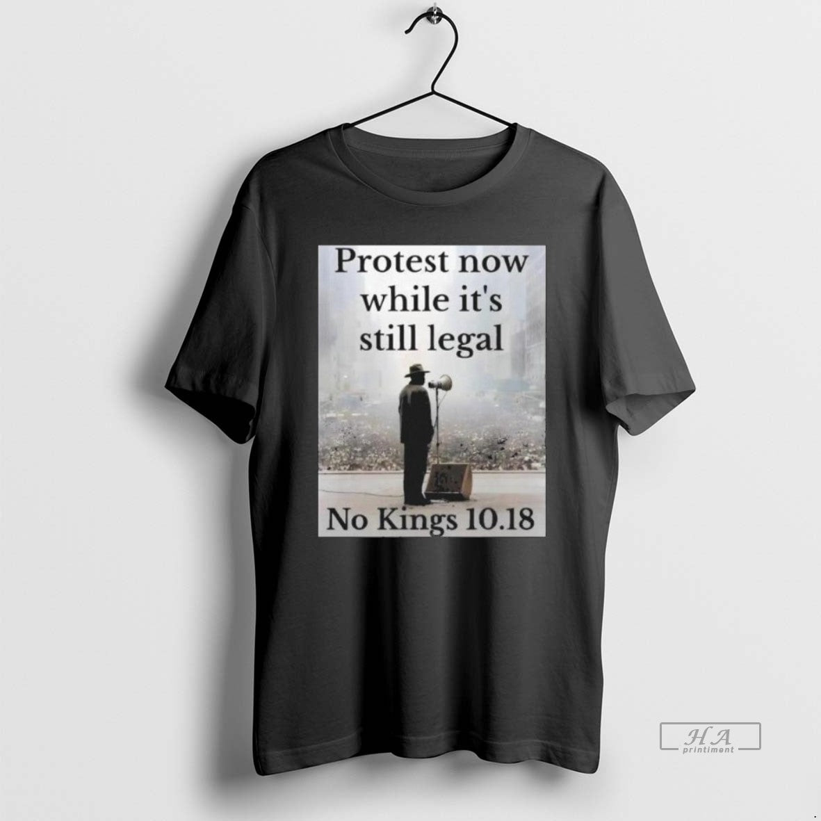Official Protest Now While Still Legal No Kings 10 T-Shirts, Hoodie, Sweatshirt - T-Shirt, Sweatshirt, Hoodie