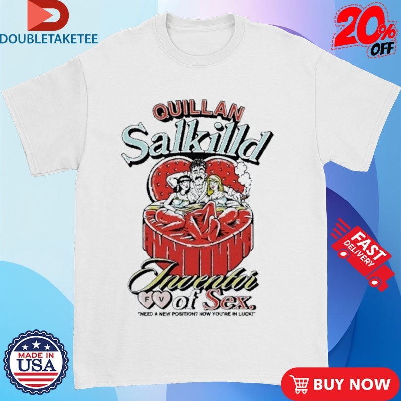 Quillan Salkilld Inventor FV Of Sex Need A New Position Now Youre In Luck Full Violence Shirts - T-Shirt, Sweatshirt, Hoodie