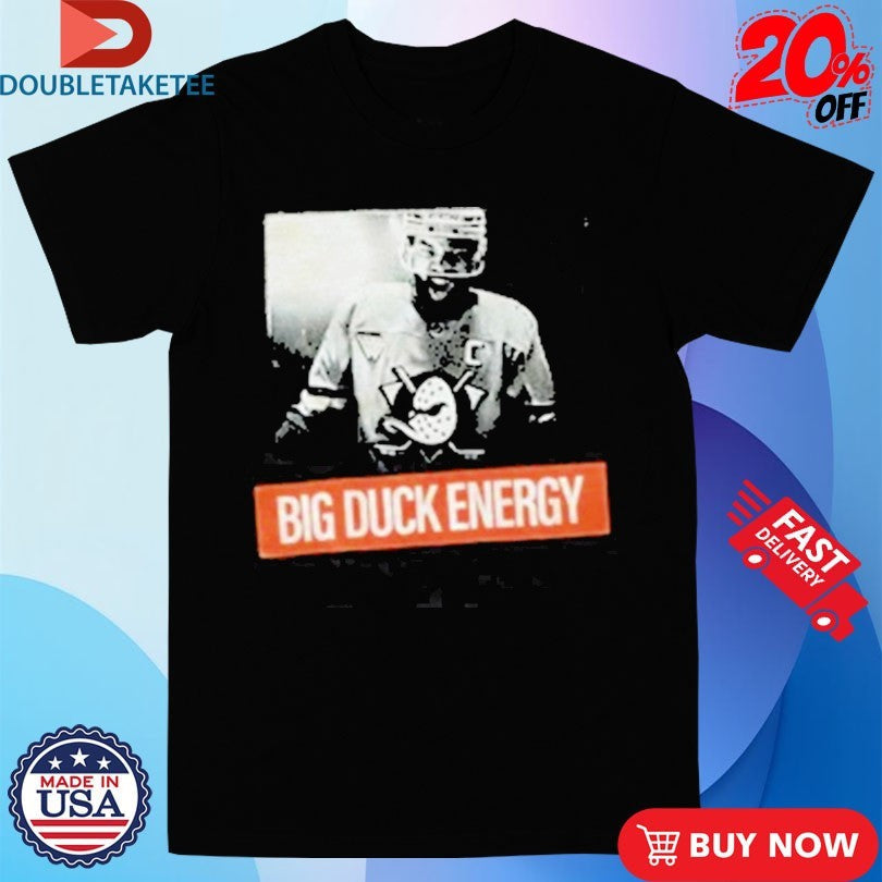 Radko Gudas Big Duck Energy Anaheim Ducks Shirts Unisex T-shirt, Sweatshirt, Hoodie, Long Sleeve Tee - T-Shirt, Sweatshirt, Hoodie