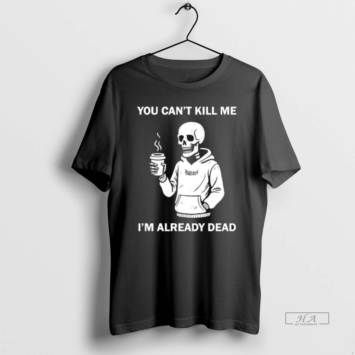 Official Skeleton You Cant Kill Me Im Already Dead T-Shirts, Hoodie, Sweatshirt - T-Shirt, Sweatshirt, Hoodie