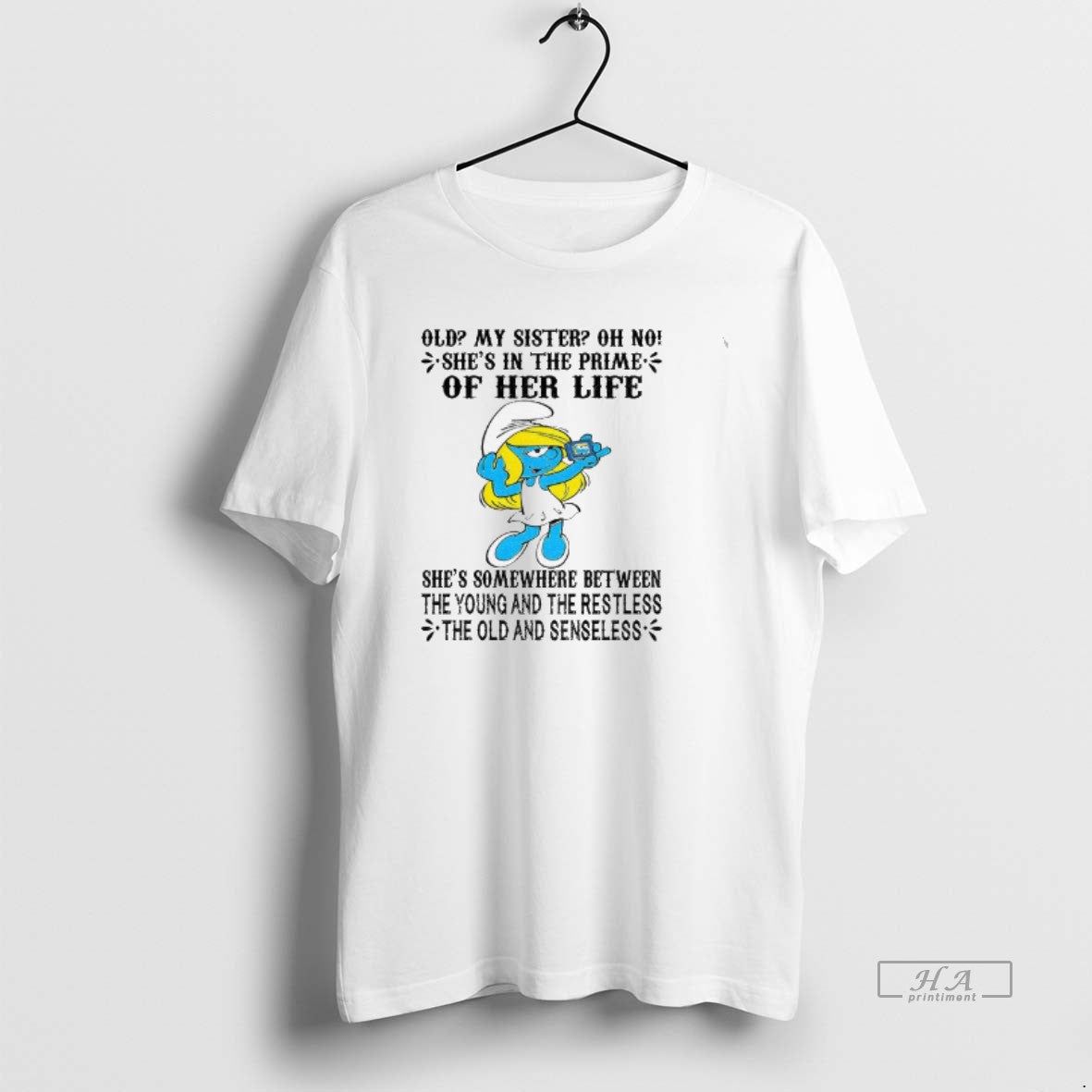 Official Smurf Old My Sister Oh No Shes Prime Her Life Shes T-Shirts, Hoodie, Sweatshirt - T-Shirt, Sweatshirt, Hoodie