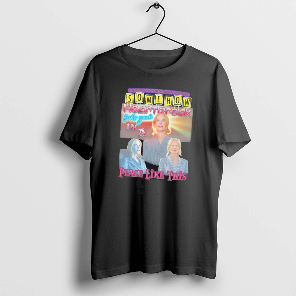 Official Somehow Heartbreak Feels Good Place Like This T-Shirts, Hoodie, Sweatshirt - T-Shirt, Sweatshirt, Hoodie