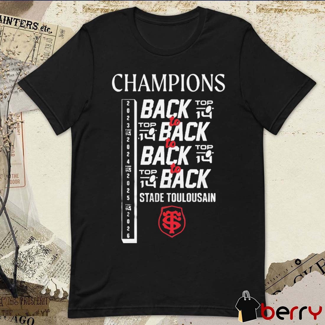 Stade Toulousain Champions Back 4 Back 2023-2026 Top 14 t-shirt Unisex T-shirt, Sweatshirt, Hoodie, Long Sleeve Tee - T-Shirt, Sweatshirt, Hoodie
