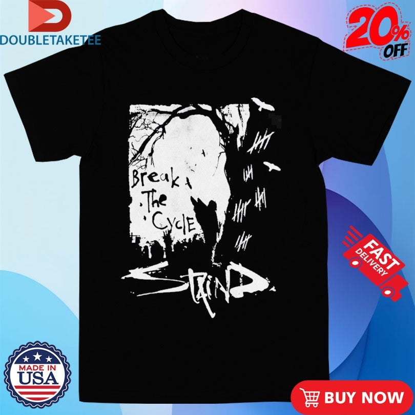 Staind Break The Cycle 25 Anniversary Feel This Way Shirts Unisex T-shirt, Sweatshirt, Hoodie, Long Sleeve Tee - T-Shirt, Sweatshirt, Hoodie