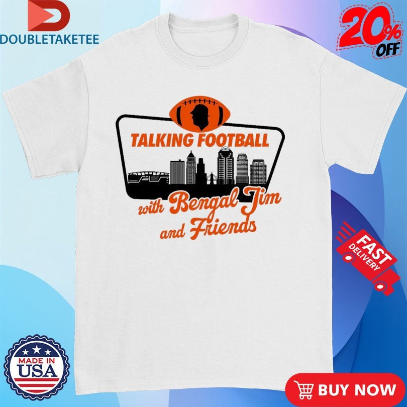 Talking Football With Bengal Jim And Friends Logo Shirts Unisex T-shirt, Sweatshirt, Hoodie, Long Sleeve Tee - T-Shirt, Sweatshirt, Hoodie