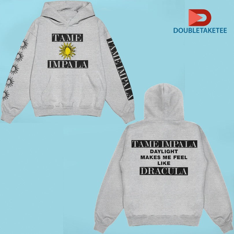 Tame Impala Dracula Run From The Sun Daylight Makes Me Feel Like T-shirts Unisex T-shirt, Sweatshirt, Hoodie, Long Sleeve Tee - T-Shirt, Sweatshirt, Hoodie