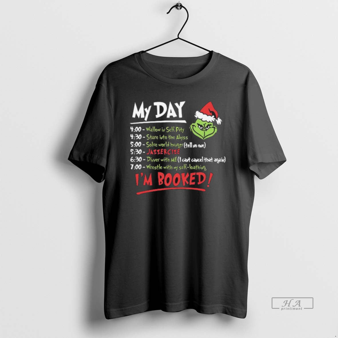 Official Grinch Schedule My Day Im Booked T-Shirts, Hoodie, Sweatshirt - T-Shirt, Sweatshirt, Hoodie