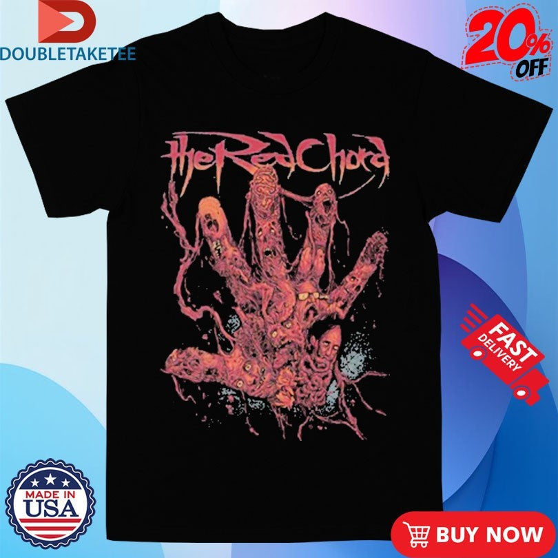 The Red Chord Gross Hand Shirts Unisex T-shirt, Sweatshirt, Hoodie, Long Sleeve Tee - T-Shirt, Sweatshirt, Hoodie