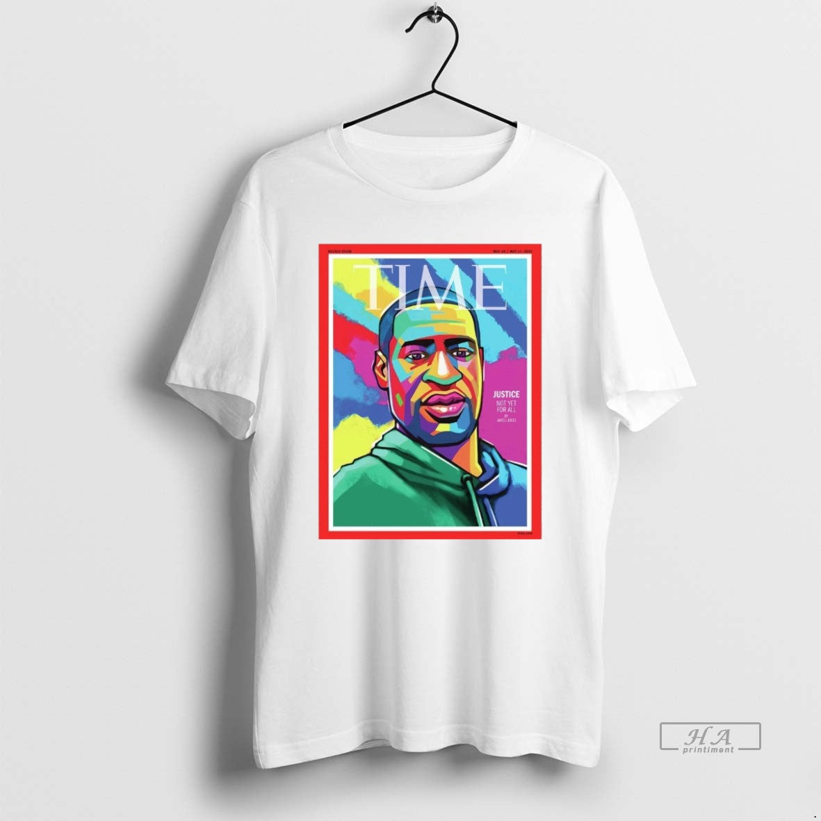 Official Time George Floyd Justice Not Yet All May 10 17 2021 Fanart T-Shirts, Hoodie, Sweatshirt - T-Shirt, Sweatshirt, Hoodie
