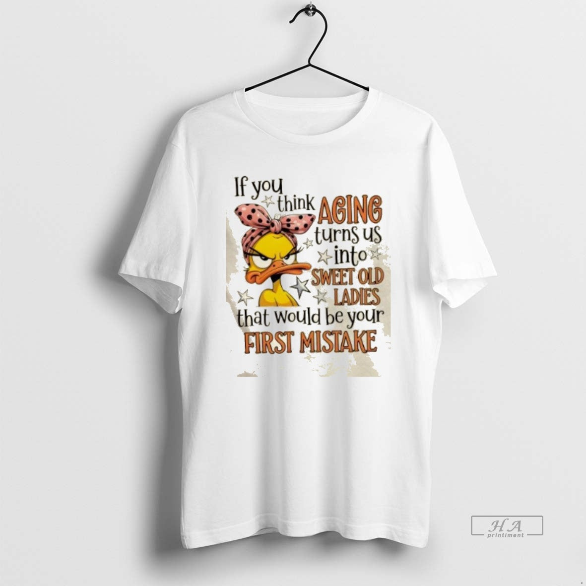 Official Duck If You Think Aging Turns Us Sweet Old That Would Be T-Shirts, Hoodie, Sweatshirt - T-Shirt, Sweatshirt, Hoodie