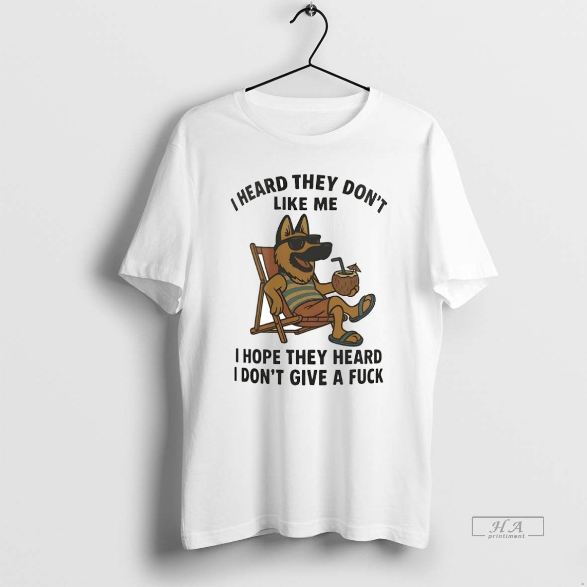 Official German Shepherd I Heard They Dont Like Me I Hope They Heard Idgaf T-Shirts, Hoodie, Sweatshirt - T-Shirt, Sweatshirt, Hoodie