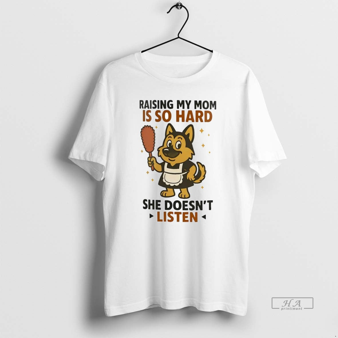 Official German Shepherd Raising My Mom Is So Hard She Doesnt Listen T-Shirts, Hoodie, Sweatshirt - T-Shirt, Sweatshirt, Hoodie