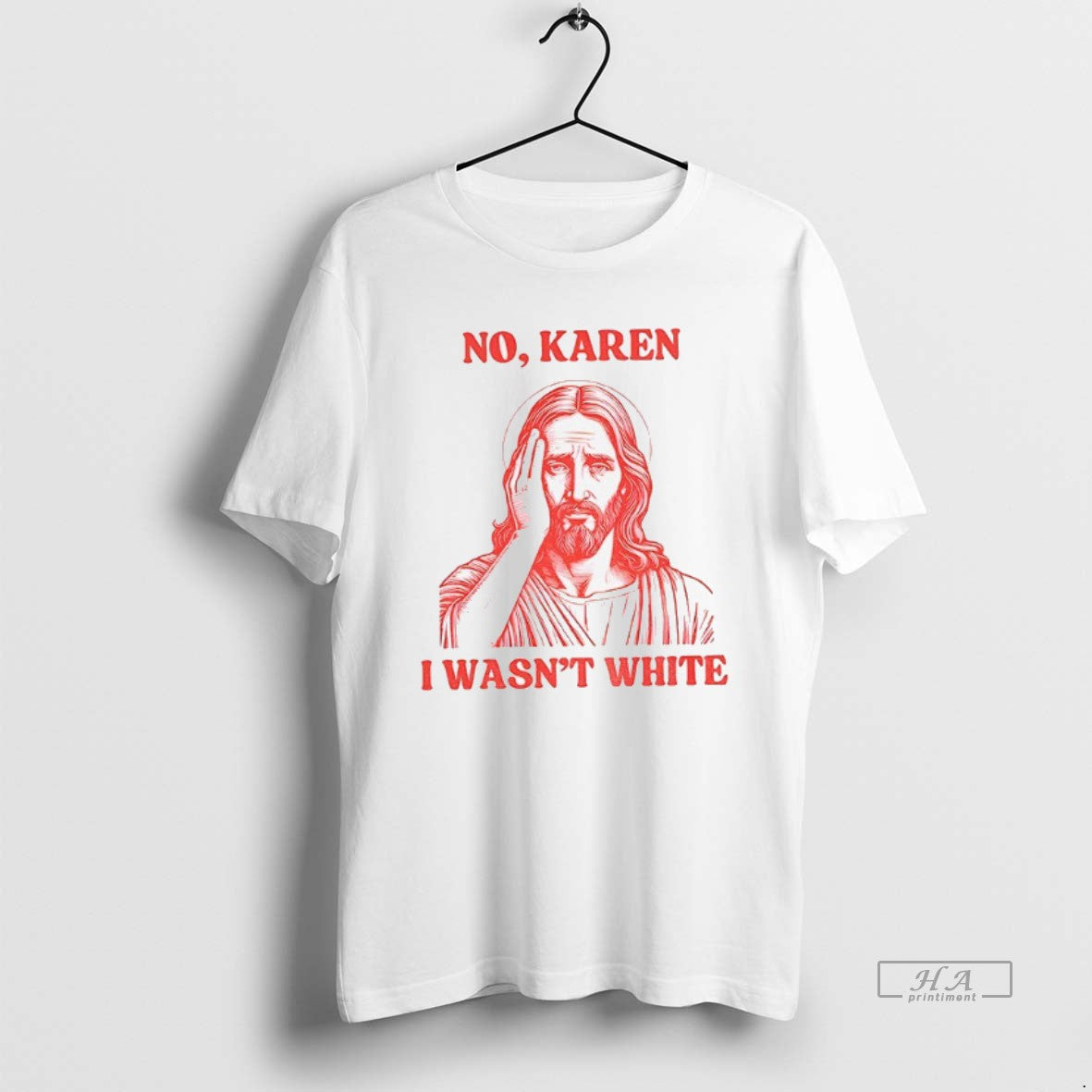 Official Liberal Jesus No Karen I Wasnt White T-Shirts, Hoodie, Sweatshirt - T-Shirt, Sweatshirt, Hoodie