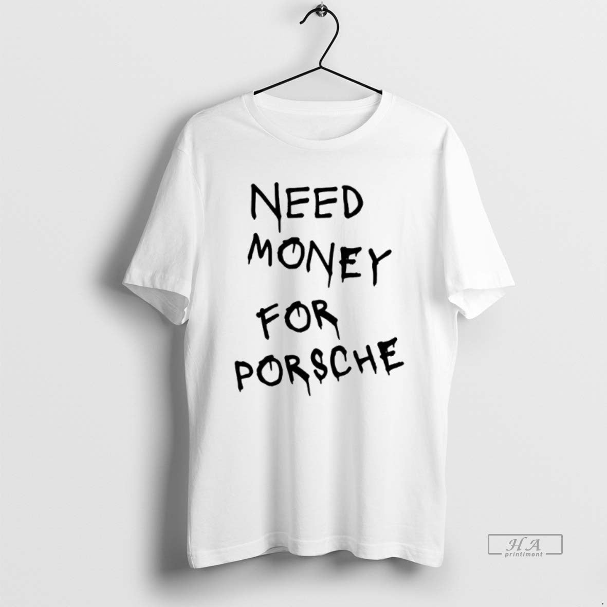 Official Need Money Porsche T-Shirts, Hoodie, Sweatshirt - T-Shirt, Sweatshirt, Hoodie