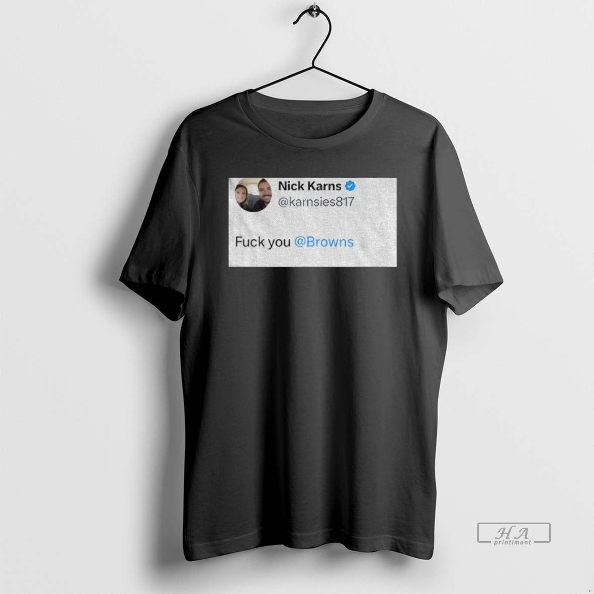 Official Nick Karns Quote Fuck You Browns T-Shirts, Hoodie, Sweatshirt - T-Shirt, Sweatshirt, Hoodie