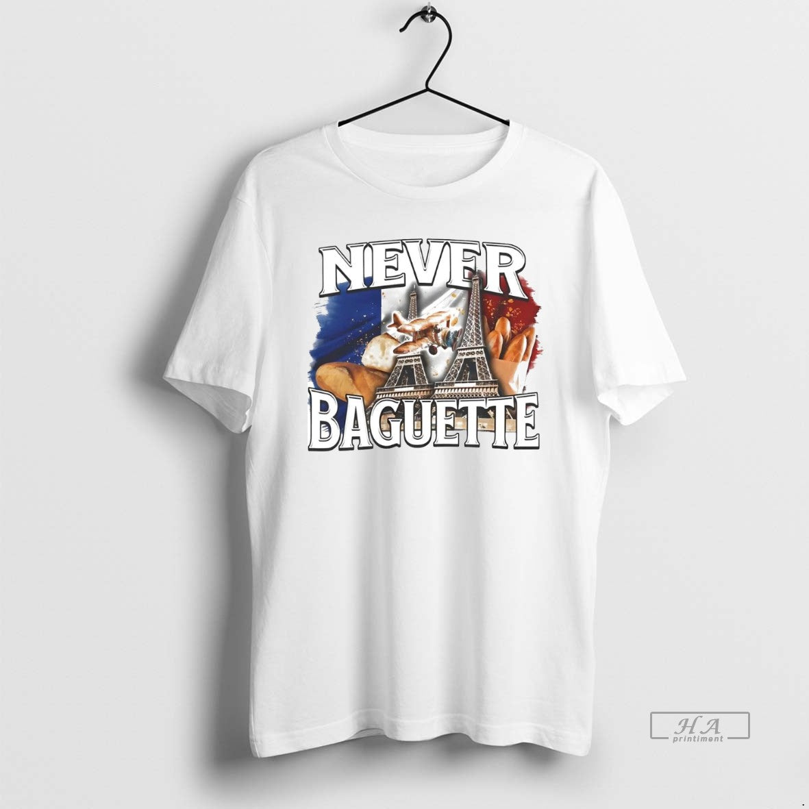 Official Paris Eiffel Never Baguette T-Shirts, Hoodie, Sweatshirt - T-Shirt, Sweatshirt, Hoodie