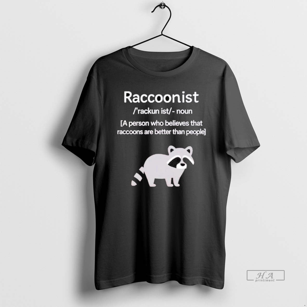 Official Raccoonist Person Who Believes That Raccoons Are Better Than People T-Shirts, Hoodie, Sweatshirt - T-Shirt, Sweatshirt, Hoodie