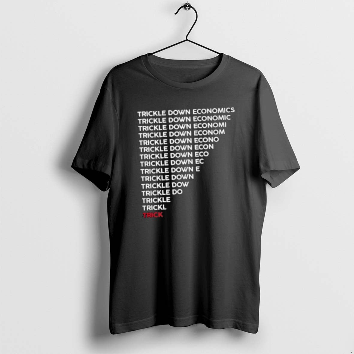 Official Trickle Down Economy Is Trick T-Shirts, Hoodie, Sweatshirt - T-Shirt, Sweatshirt, Hoodie