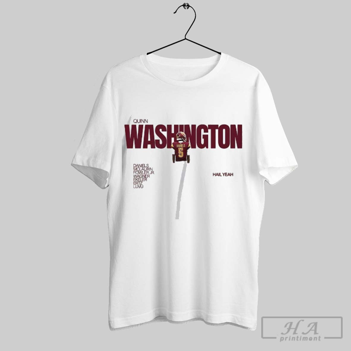 Official Washington Commanders Daniels Quinn Hail Yeah T-Shirts, Hoodie, Sweatshirt - T-Shirt, Sweatshirt, Hoodie