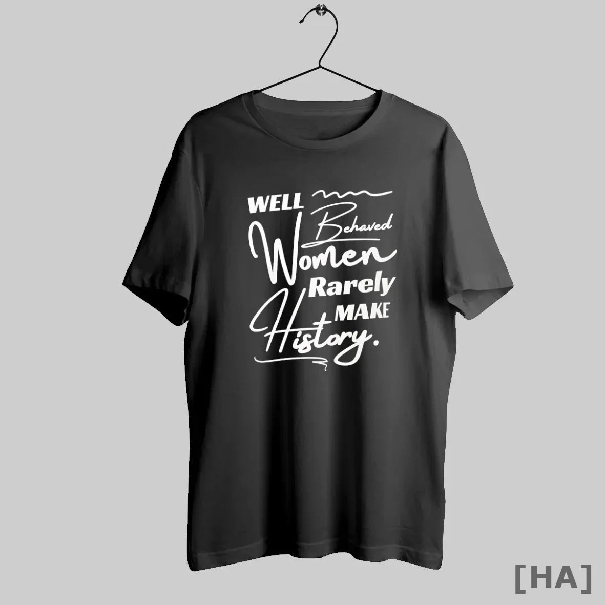 Official Well Behaved Rarely Make History T-Shirts, Hoodie, Sweatshirt - T-Shirt, Sweatshirt, Hoodie