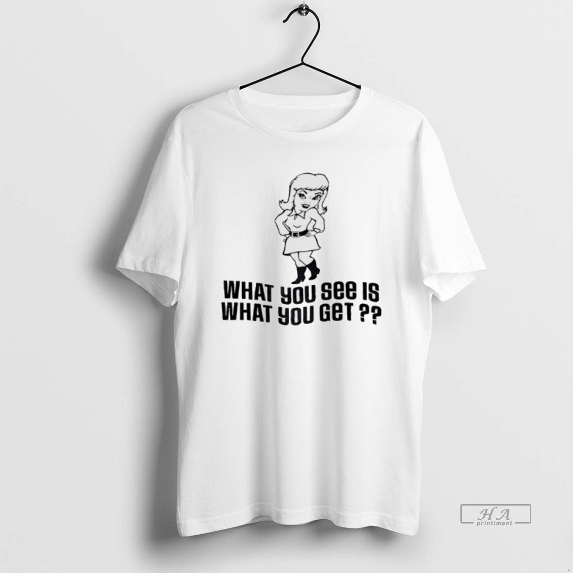 Official What You See Is What You Get T-Shirts, Hoodie, Sweatshirt - T-Shirt, Sweatshirt, Hoodie
