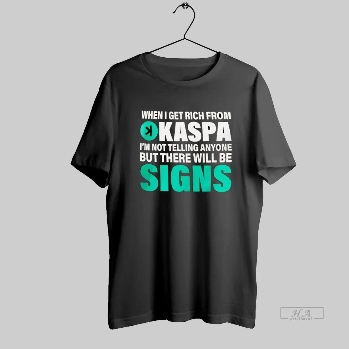 Official When I Get Rich Kaspa There Will Be Signs Crypto T-Shirts, Hoodie, Sweatshirt - T-Shirt, Sweatshirt, Hoodie