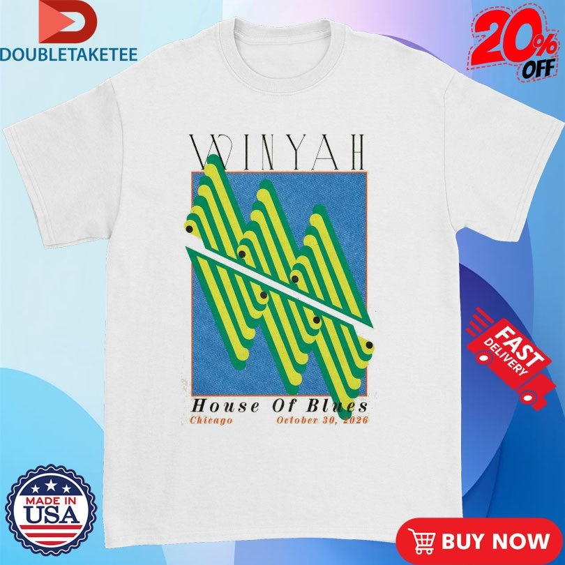 Winyah 10 30 2026 House Of Blues Chicago IL T-shirts Unisex T-shirt, Sweatshirt, Hoodie, Long Sleeve Tee - T-Shirt, Sweatshirt, Hoodie