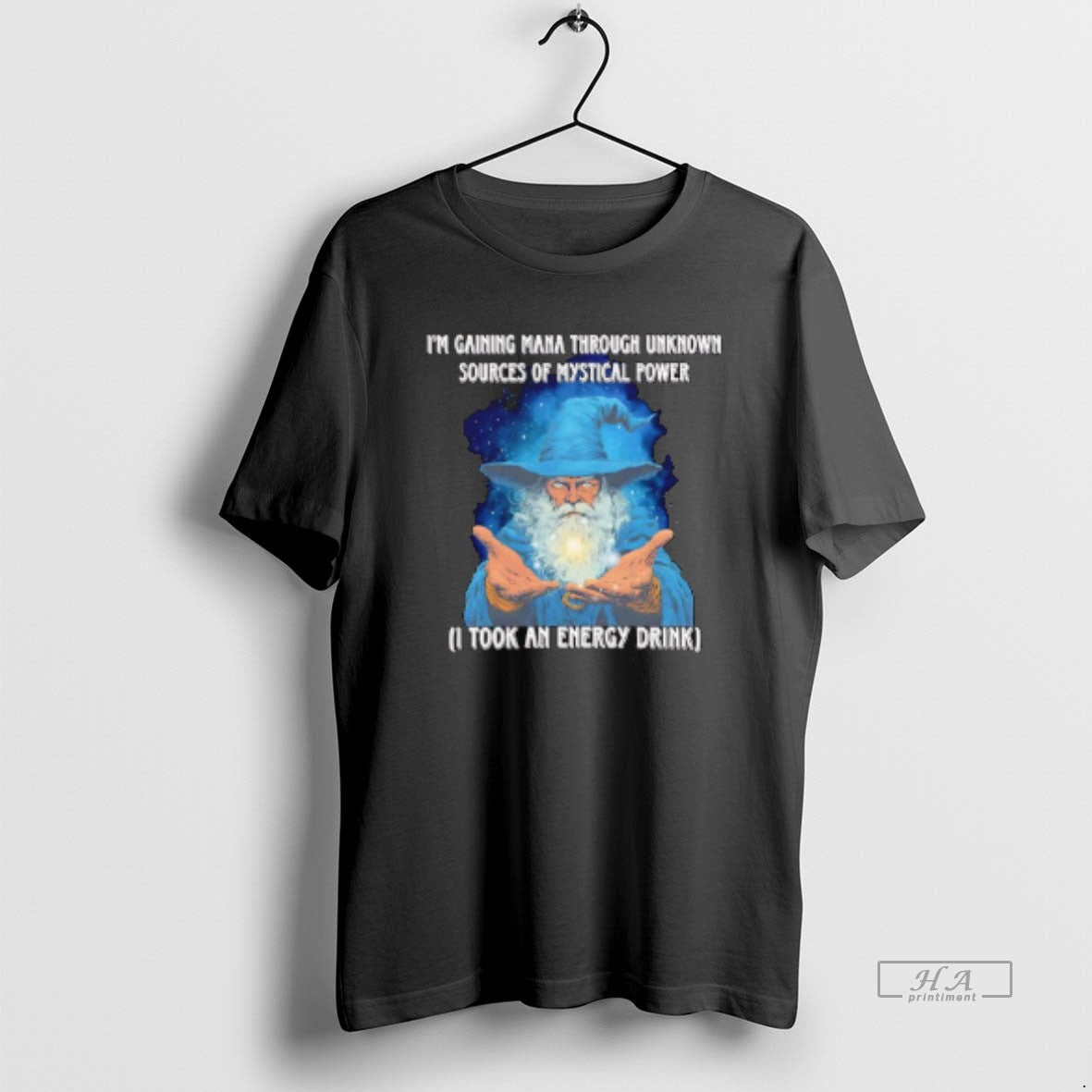 Official Wizard Im Gaining Mana Through Unknown Sources Mystical Power I Took Energy T-Shirts, Hoodie, Sweatshirt - T-Shirt, Sweatshirt, Hoodie