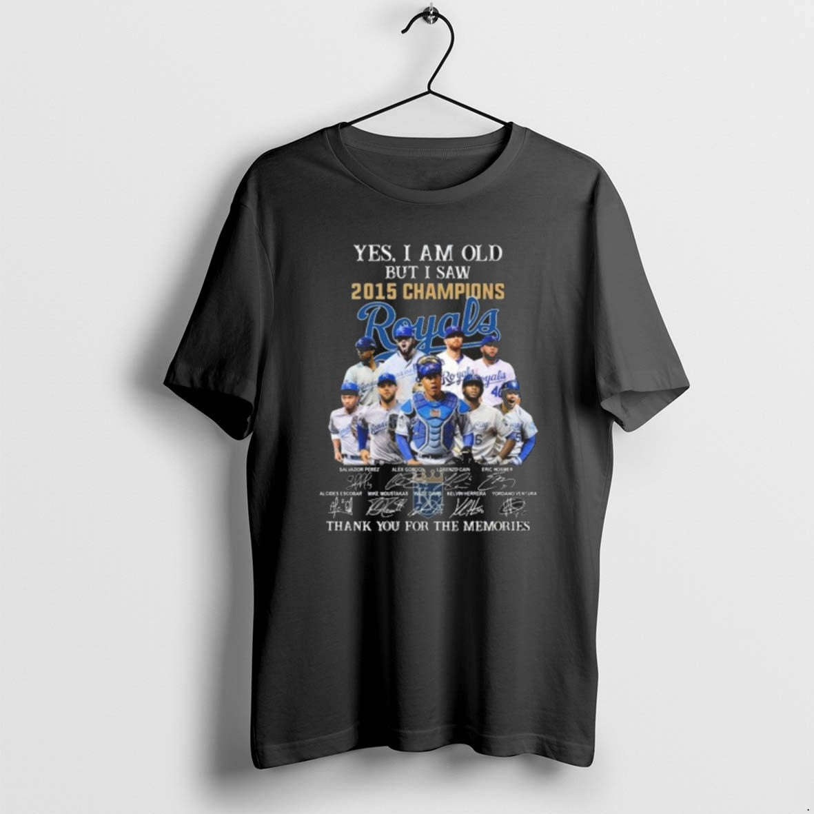 Official Yes I Am Old But I Saw 2015 Champions Kansas City Royals Players Signatures T-Shirts, Hoodie, Sweatshirt - T-Shirt, Sweatshirt, Hoodie
