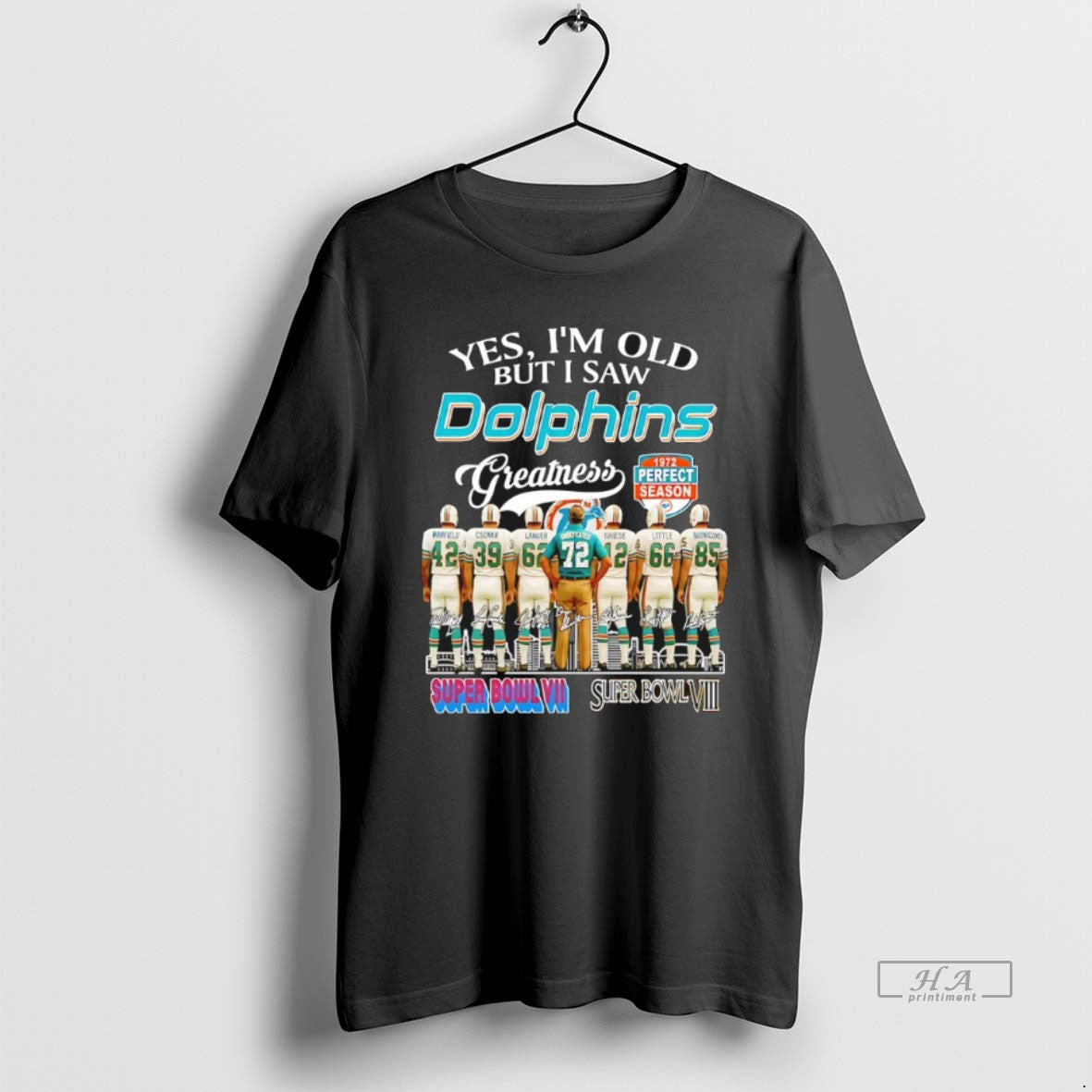 Official Yes Im Old But I Saw Miami Dolphins Greatness 1972 Perfect Season Signatures T-Shirts, Hoodie, Sweatshirt - T-Shirt, Sweatshirt, Hoodie