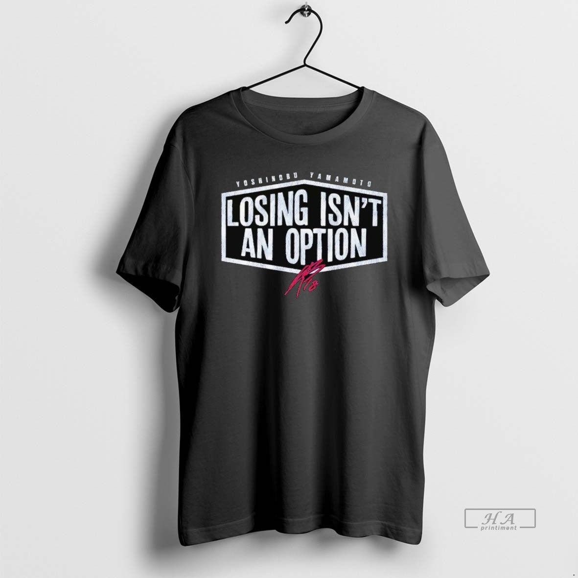Official Yoshinobu Yamamoto Losing Isnt Option Signature T-Shirts, Hoodie, Sweatshirt - T-Shirt, Sweatshirt, Hoodie