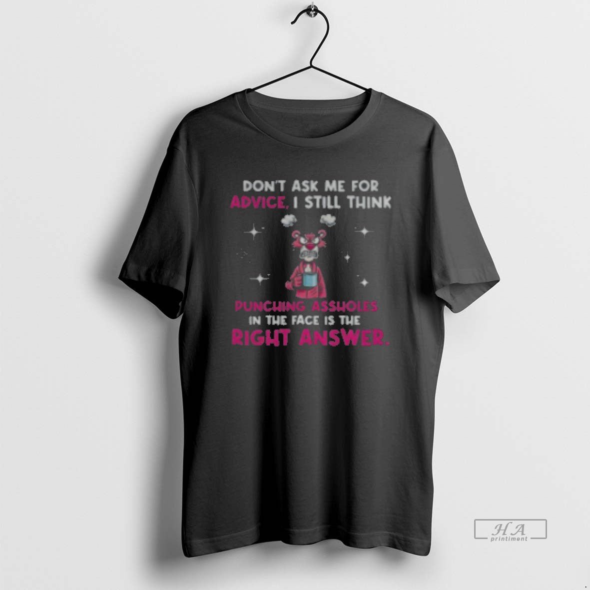 Official Don39t Ask Me Advice I Still Think Punching Assholes Face Is T-Shirts, Hoodie, Sweatshirt - T-Shirt, Sweatshirt, Hoodie