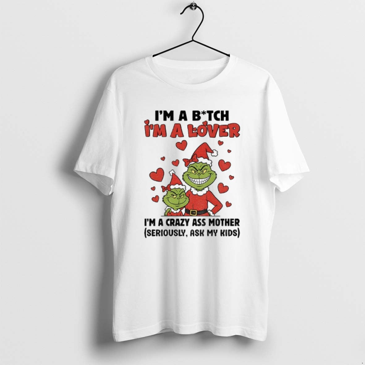 Official Ur4fxkny Grinch Santa Im Bitch Im Lover Im Crazy Ass Mother T-Shirts, Hoodie, Sweatshirt - T-Shirt, Sweatshirt, Hoodie