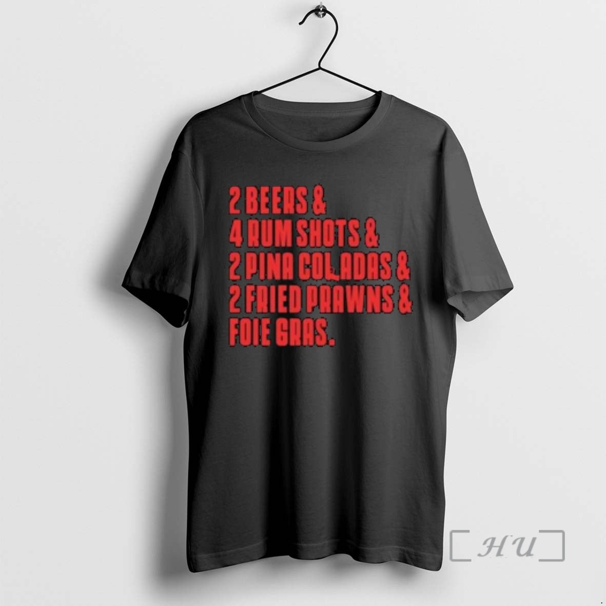 Officials 2 Beers 4 Rum Shots 2 Pina Coladas 2 Fried Prawns Foie Gras T-Shirts, Hoodie, Sweatshirt - T-Shirt, Sweatshirt, Hoodie