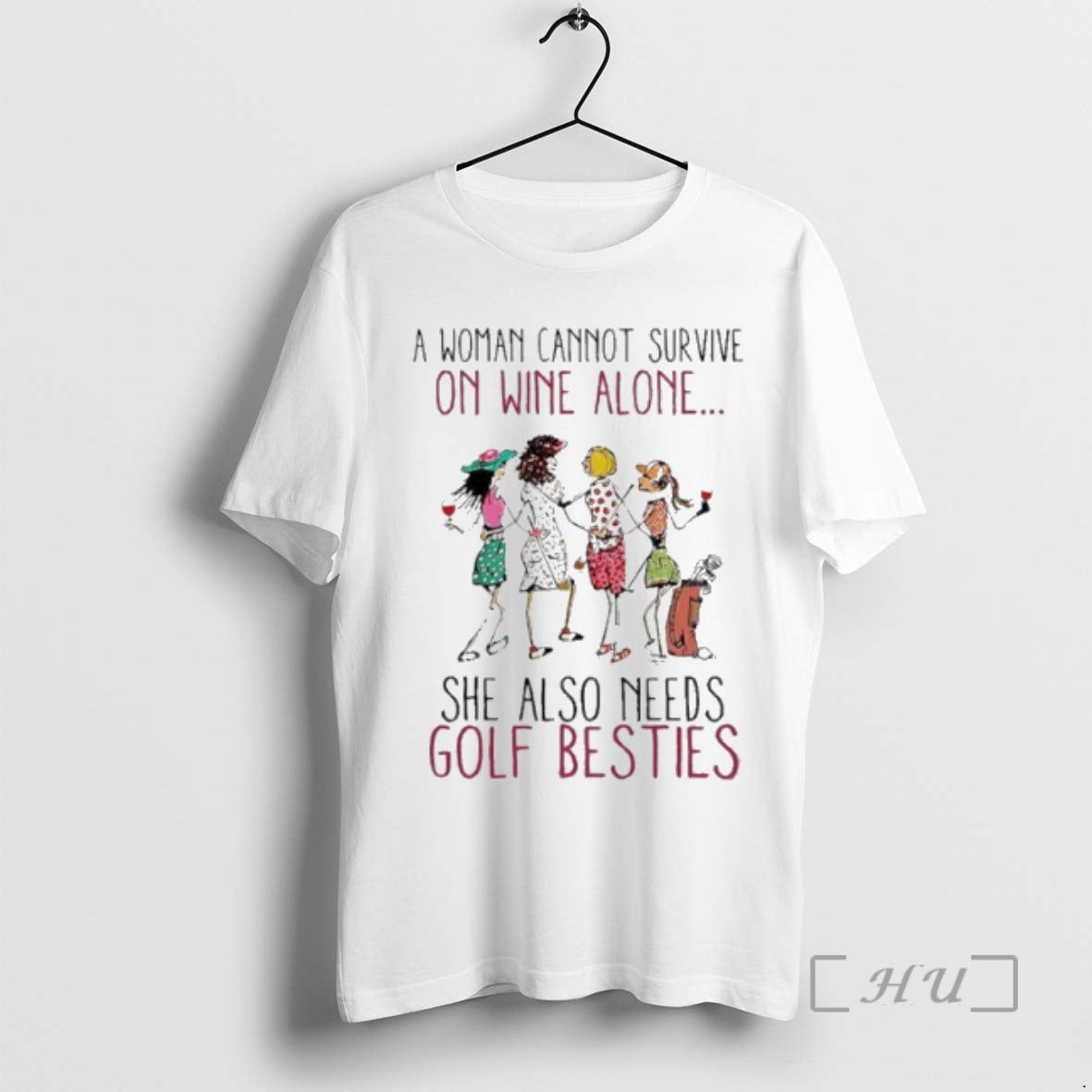 Officials Woman Cannot Survive Wine Alone She Also Need Golf Besties T-Shirts, Hoodie, Sweatshirt - T-Shirt, Sweatshirt, Hoodie