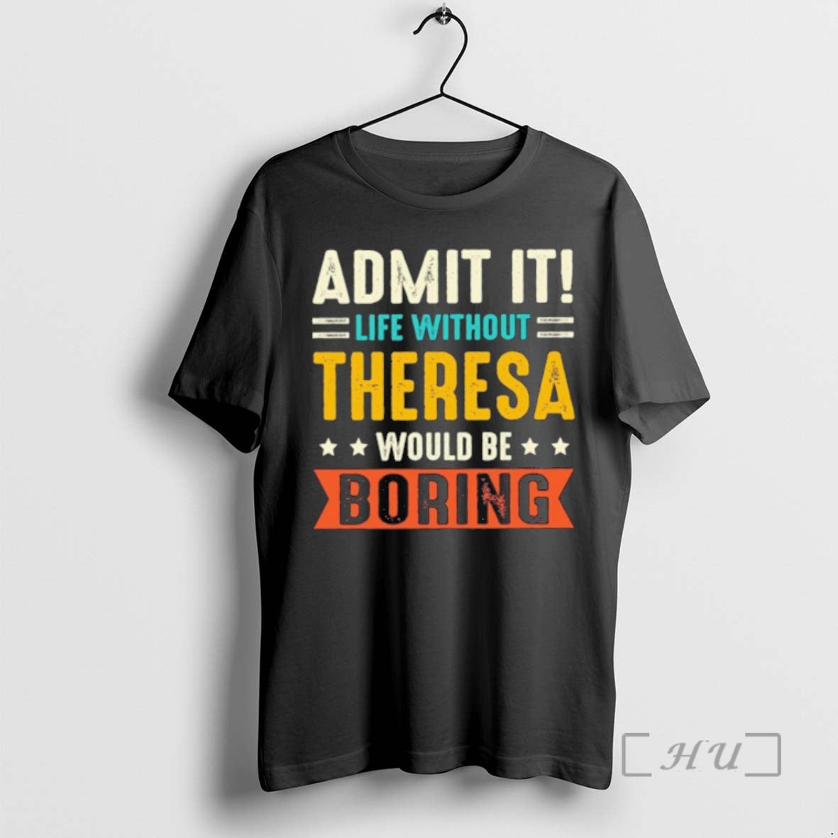 Officials Admit Life Without Therese Would Be Boring T-Shirts, Hoodie, Sweatshirt - T-Shirt, Sweatshirt, Hoodie