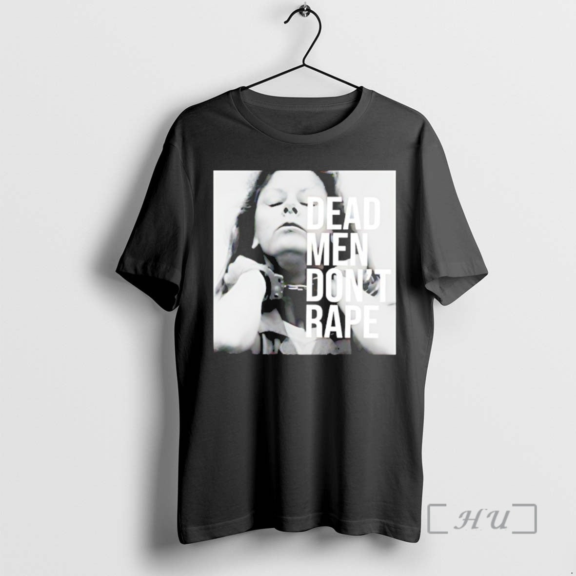Officials Aileen Wuornos Dead Dont Rape T-Shirts, Hoodie, Sweatshirt - T-Shirt, Sweatshirt, Hoodie